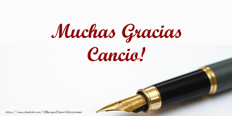 Felicitaciones de gracias - Muchas Gracias Cancio!