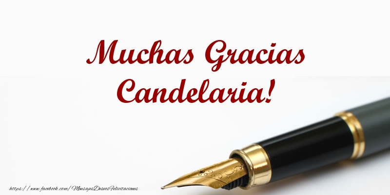 Felicitaciones de gracias - Muchas Gracias Candelaria!