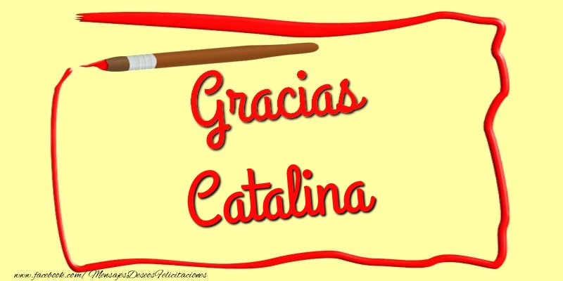Felicitaciones de gracias - Mensajes | Gracias Catalina