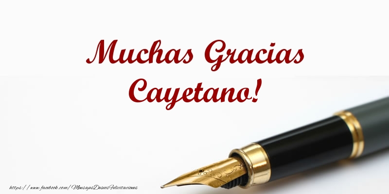Felicitaciones de gracias - Muchas Gracias Cayetano!