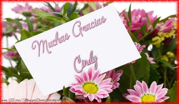 Felicitaciones de gracias - Flores | Muchas Gracias Cindy