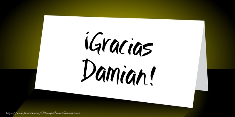 Felicitaciones de gracias - Mensajes | ¡Gracias Damian!