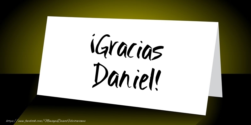 Felicitaciones de gracias - ¡Gracias Daniel!