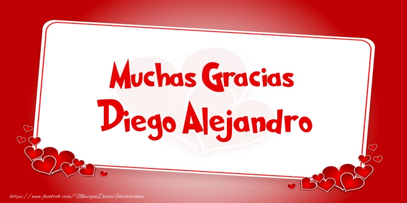 Felicitaciones de gracias - Muchas Gracias Diego Alejandro
