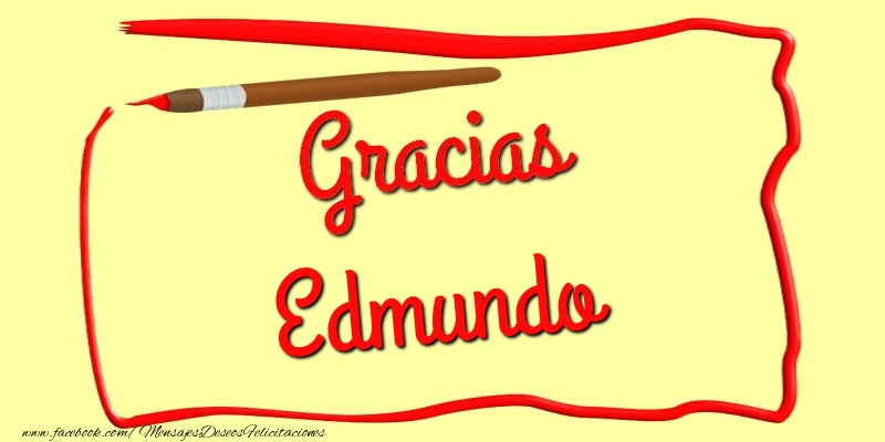 Felicitaciones de gracias - Gracias Edmundo