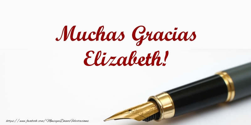 Felicitaciones de gracias - Muchas Gracias Elizabeth!