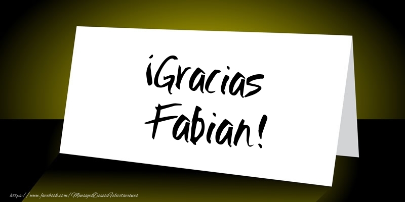 Felicitaciones de gracias - ¡Gracias Fabian!