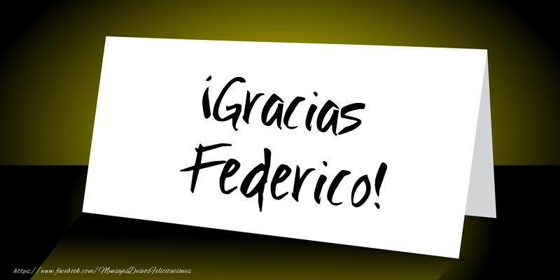 Felicitaciones de gracias - ¡Gracias Federico!