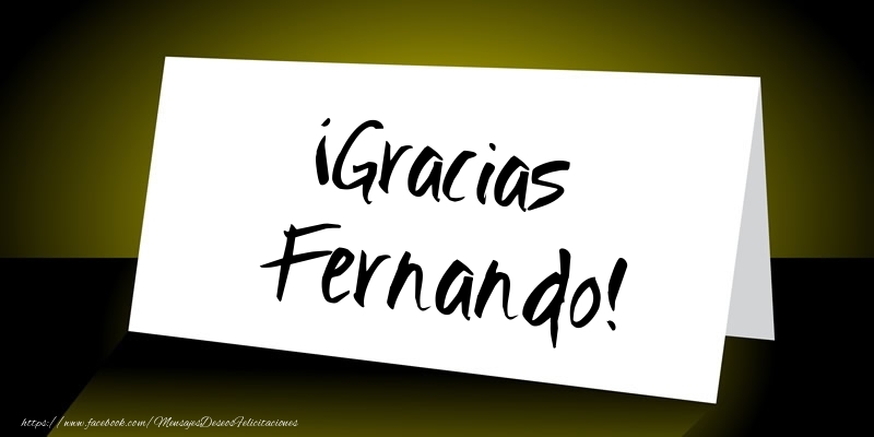 Felicitaciones de gracias - Mensajes | ¡Gracias Fernando!
