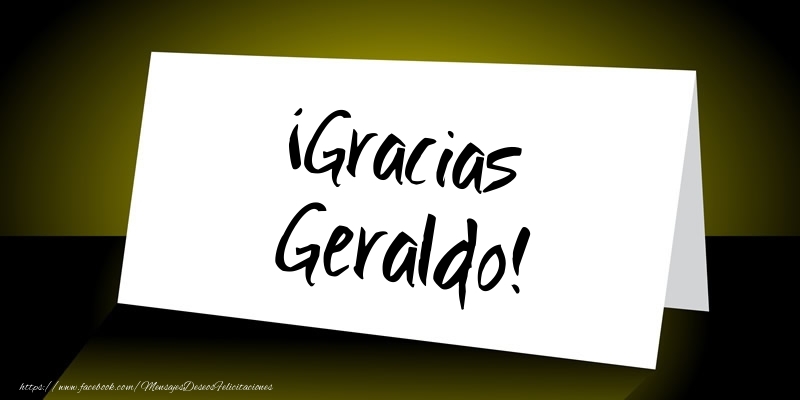 Felicitaciones de gracias - ¡Gracias Geraldo!