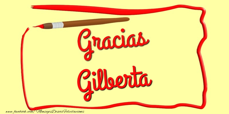 Felicitaciones de gracias - Gracias Gilberta