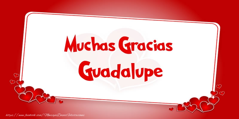 Felicitaciones de gracias - Corazón | Muchas Gracias Guadalupe