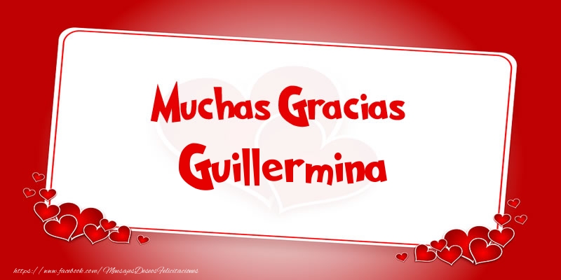 Felicitaciones de gracias - Muchas Gracias Guillermina