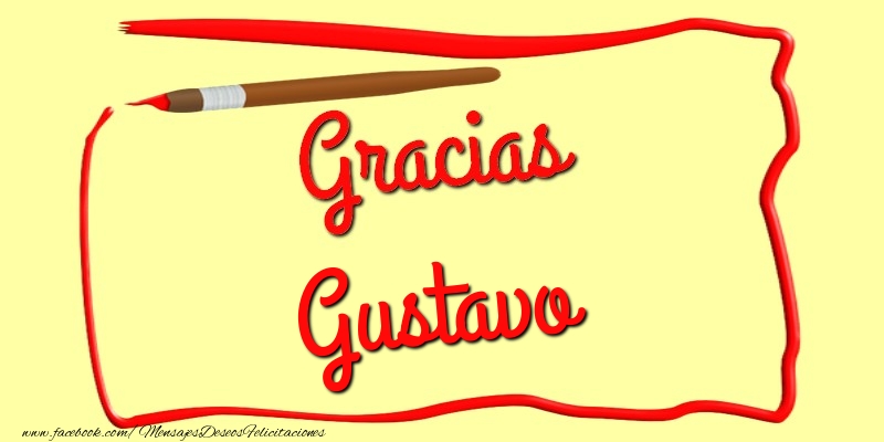 Felicitaciones de gracias - Gracias Gustavo