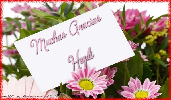 Felicitaciones de gracias - Flores | Muchas Gracias Heydi