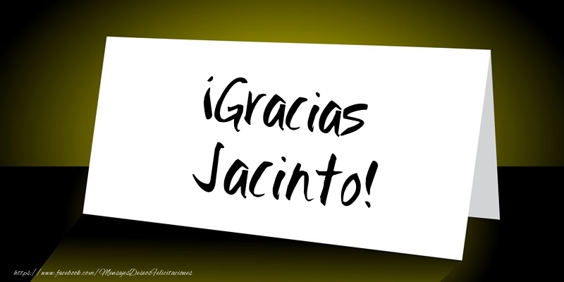 Felicitaciones de gracias - Mensajes | ¡Gracias Jacinto!