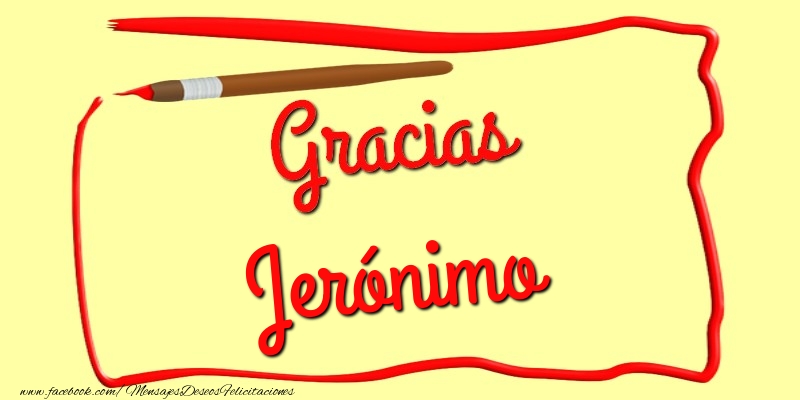 Felicitaciones de gracias - Gracias Jerónimo