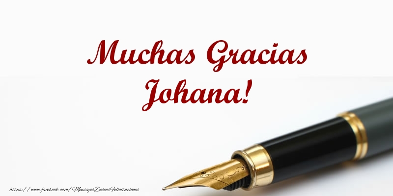 Felicitaciones de gracias - Muchas Gracias Johana!