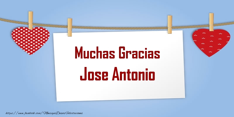 Felicitaciones de gracias - Corazón | Muchas Gracias Jose Antonio