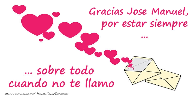 Felicitaciones de gracias - Corazón | Gracias Jose Manuel, por estar siempre sobre todo cuando no te llamo!