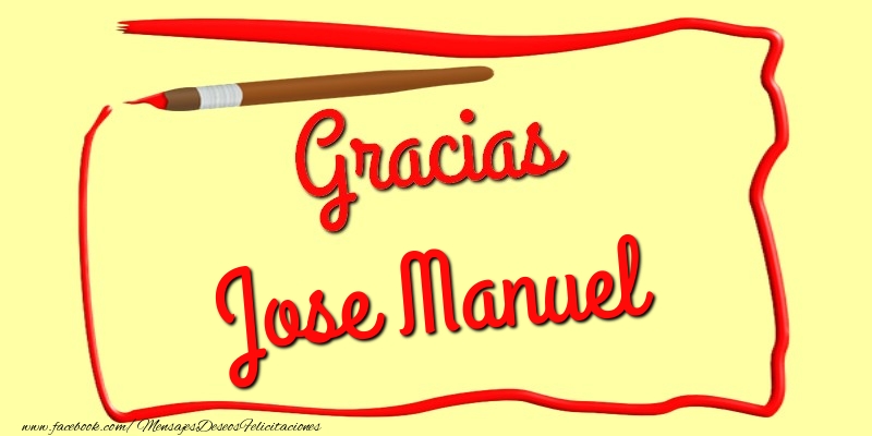 Felicitaciones de gracias - Gracias Jose Manuel