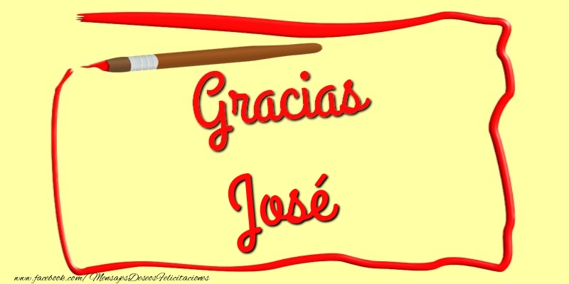 Felicitaciones de gracias - Gracias José