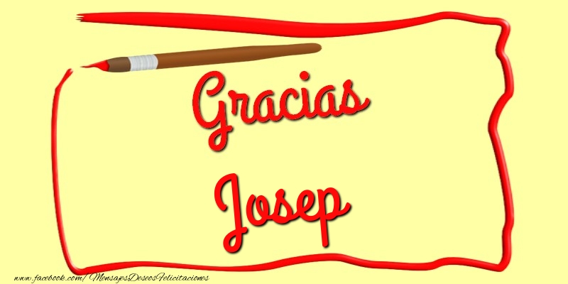 Felicitaciones de gracias - Gracias Josep