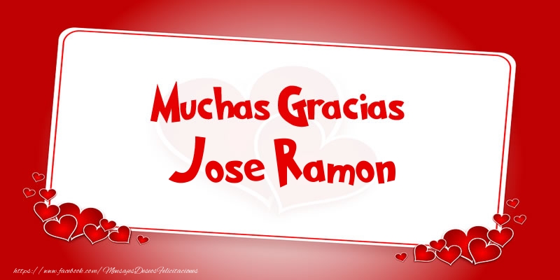 Felicitaciones de gracias - Corazón | Muchas Gracias Jose Ramon