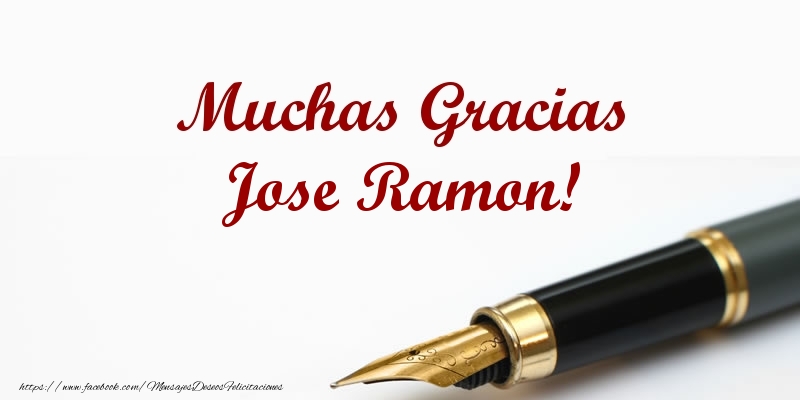 Felicitaciones de gracias - Muchas Gracias Jose Ramon!