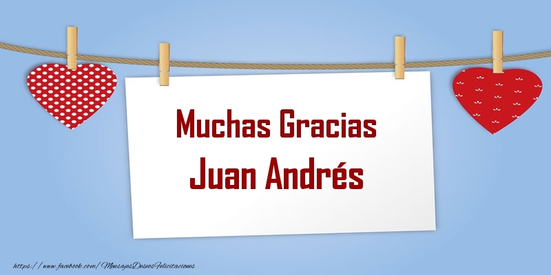 Felicitaciones de gracias - Corazón | Muchas Gracias Juan Andrés
