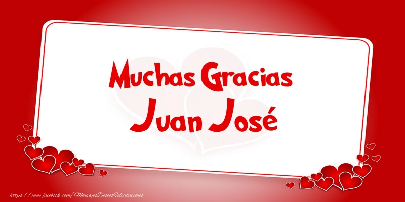 Felicitaciones de gracias - Muchas Gracias Juan José