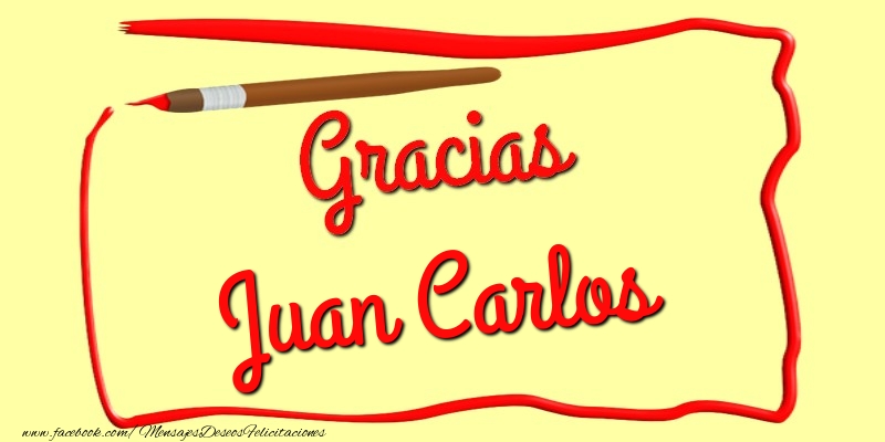 Felicitaciones de gracias - Mensajes | Gracias Juan Carlos