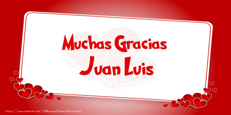 Felicitaciones de gracias - Corazón | Muchas Gracias Juan Luis