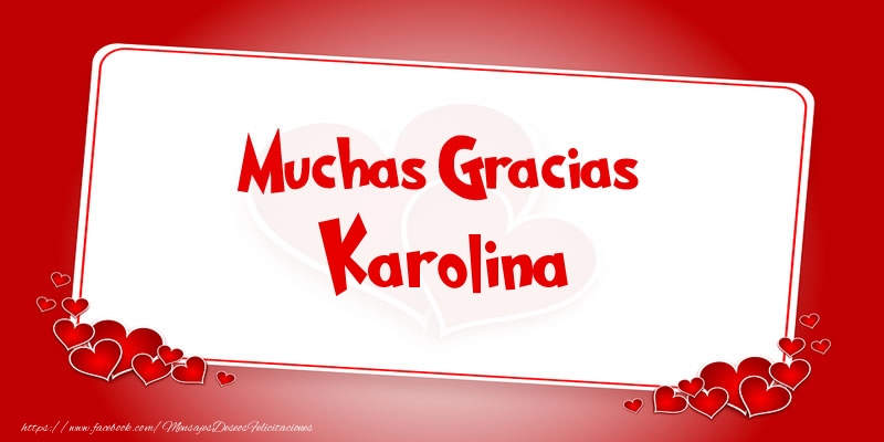 Felicitaciones de gracias - Corazón | Muchas Gracias Karolina