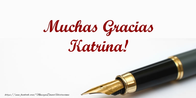 Felicitaciones de gracias - Muchas Gracias Katrina!