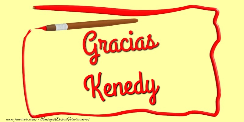 Felicitaciones de gracias - Gracias Kenedy