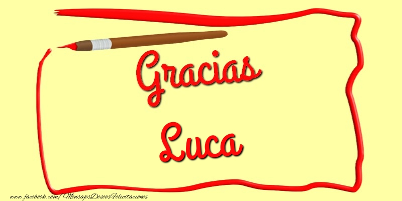 Felicitaciones de gracias - Gracias Luca