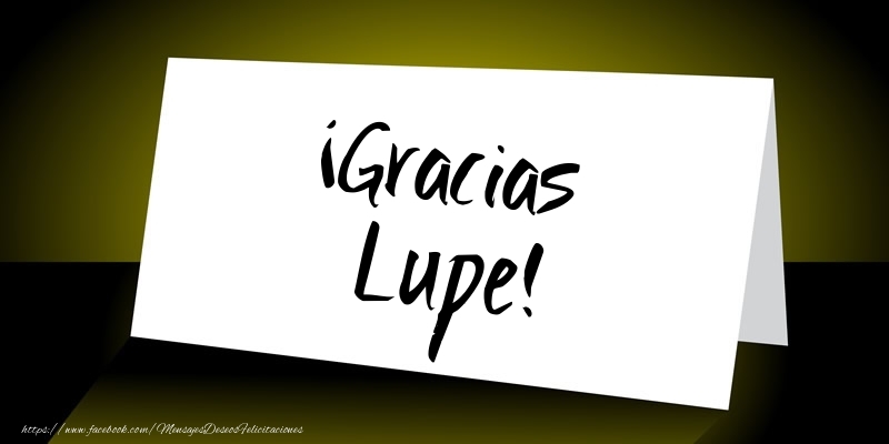 Felicitaciones de gracias - ¡Gracias Lupe!