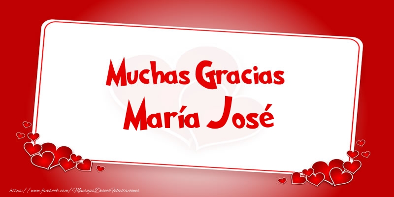 Felicitaciones de gracias - Muchas Gracias María José