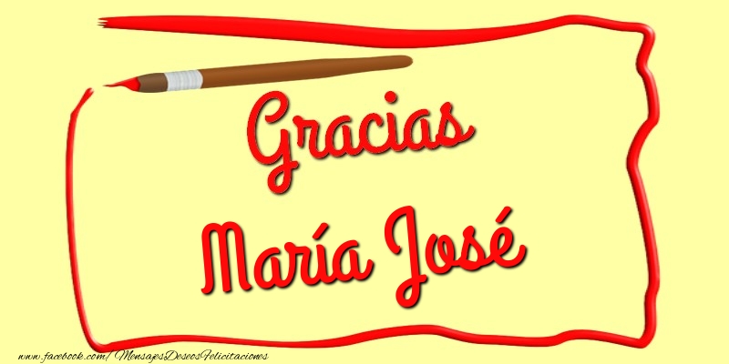 Felicitaciones de gracias - Mensajes | Gracias María José