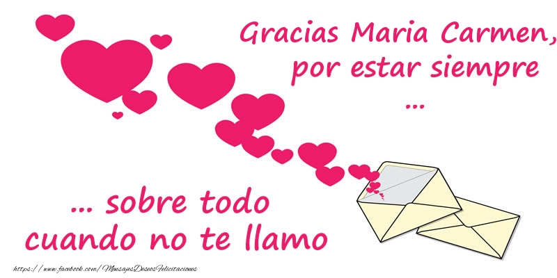 Felicitaciones de gracias - Corazón | Gracias Maria Carmen, por estar siempre sobre todo cuando no te llamo!