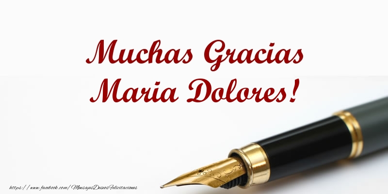 Felicitaciones de gracias - Muchas Gracias Maria Dolores!