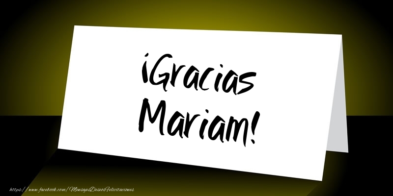 Felicitaciones de gracias - ¡Gracias Mariam!
