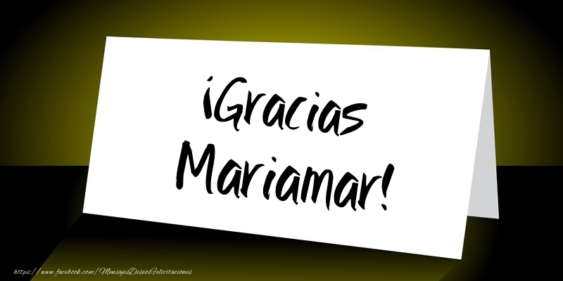 Felicitaciones de gracias - ¡Gracias Mariamar!