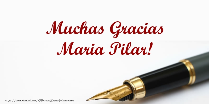 Felicitaciones de gracias - Muchas Gracias Maria Pilar!
