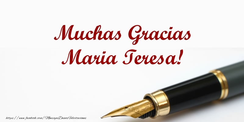 Felicitaciones de gracias - Muchas Gracias Maria Teresa!
