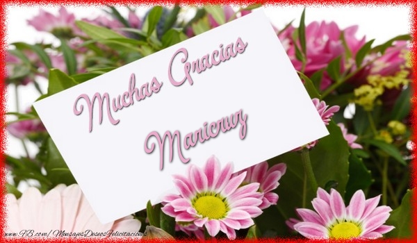 Felicitaciones de gracias - Flores | Muchas Gracias Maricruz