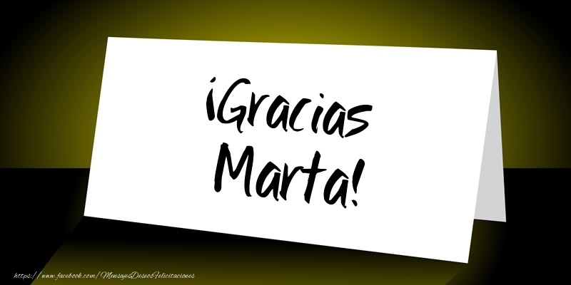 Felicitaciones de gracias - ¡Gracias Marta!