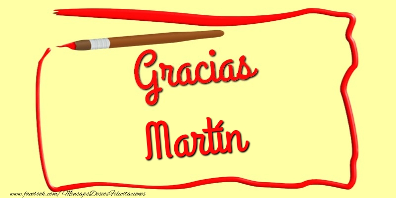 Felicitaciones de gracias - Gracias Martín