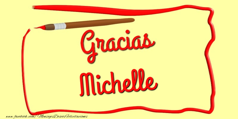 Felicitaciones de gracias - Gracias Michelle